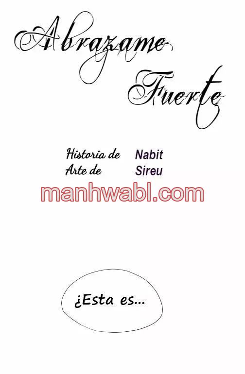 Abrázame Fuerte - Capítulo 1 manhwa