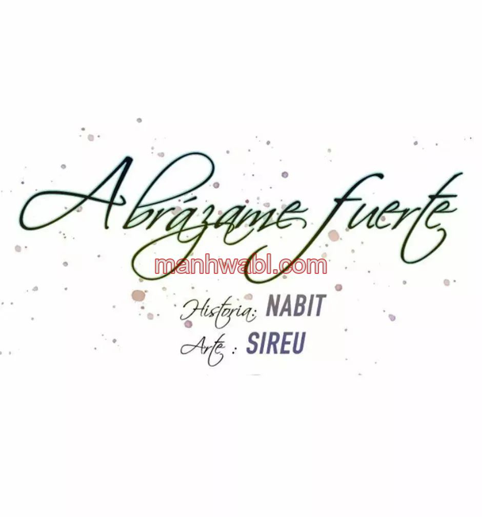 Abrázame Fuerte - Capítulo 105 manhwa