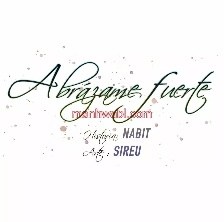 Abrázame Fuerte - Capítulo 22 manhwa