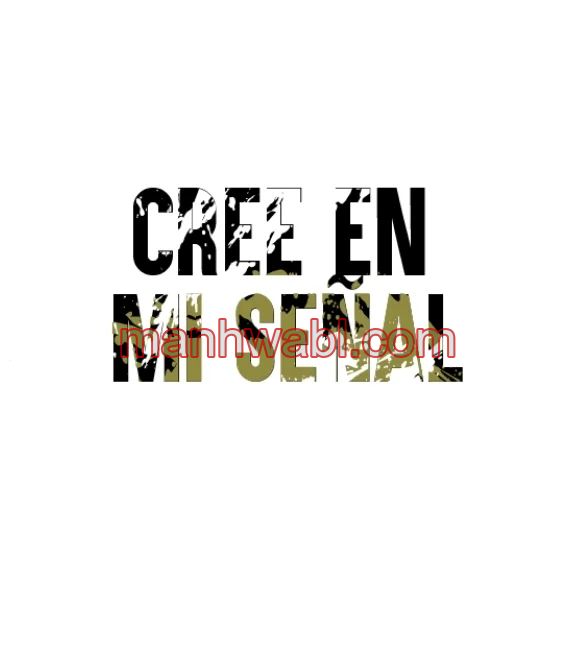 Cree en mi Señal - Capítulo 10 manhwa
