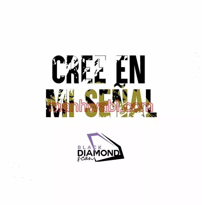 Cree en mi Señal - Capítulo 6 manhwa