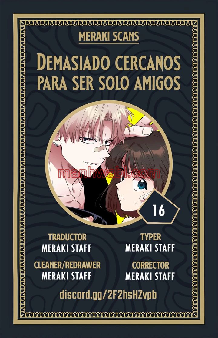 Demasiado Cercanos Para Ser Solo Amigos - Capítulo 16 manhwa