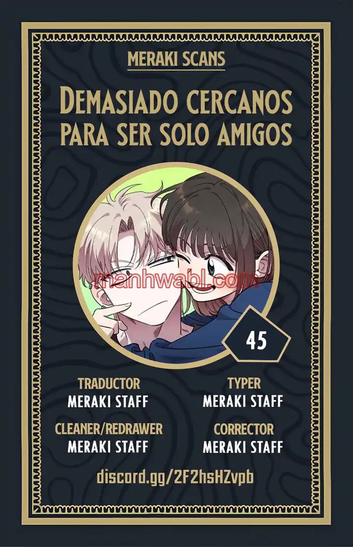 Demasiado Cercanos Para Ser Solo Amigos - Capítulo 45 manhwa