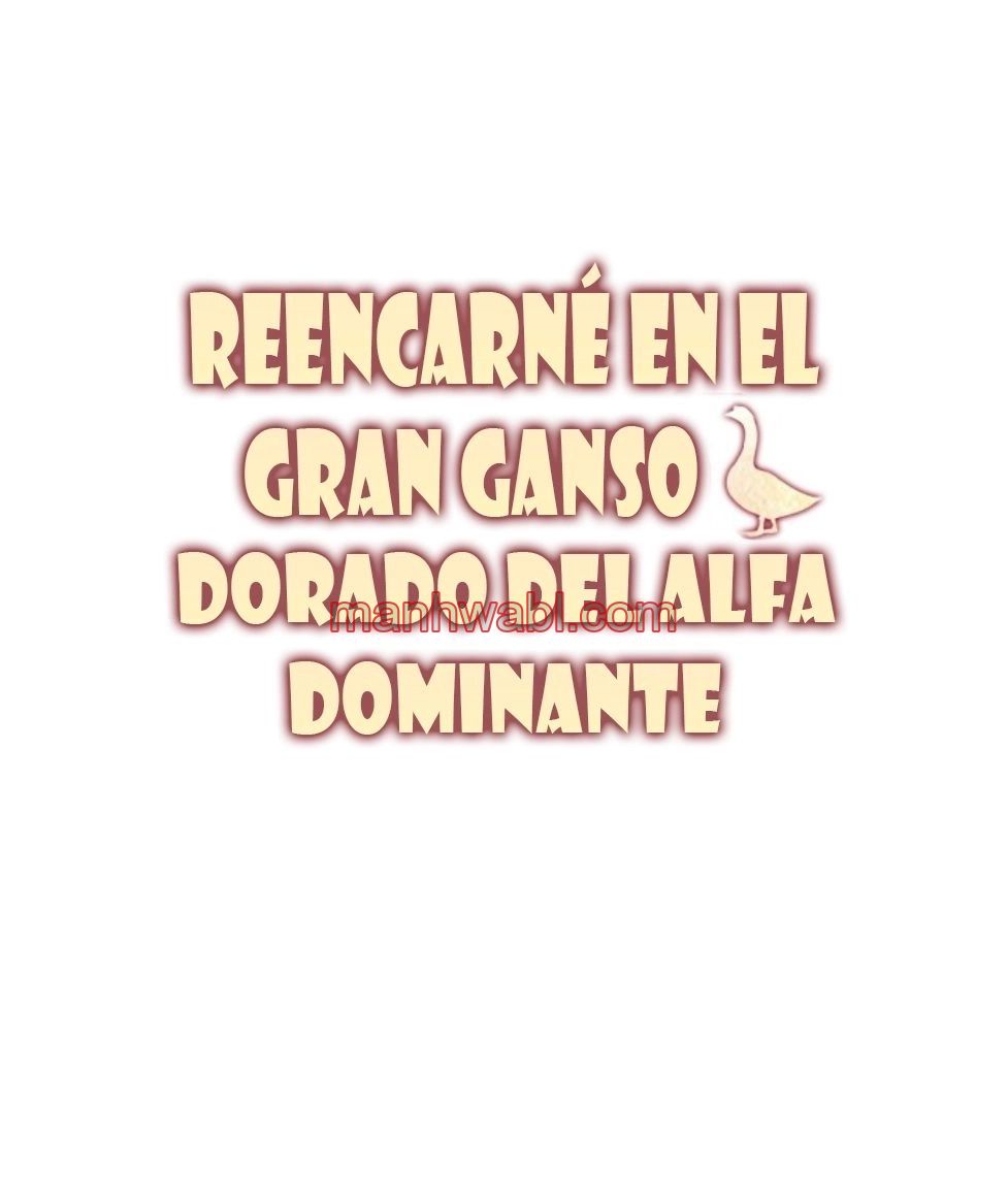 Reencarné en el Gran Ganso Dorado del alfa dominante - Capítulo 27 manhwa