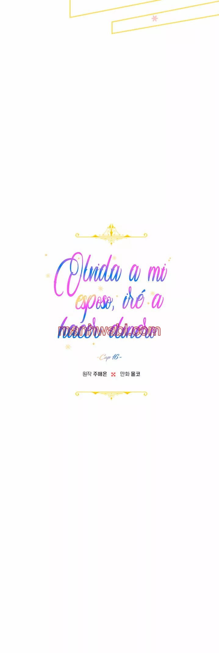 Terminé con mi esposo, ahora iré a hacer dinero - Capítulo 16 manhwa