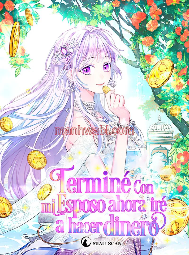 Terminé con mi esposo, ahora iré a hacer dinero - Capítulo 55 manhwa